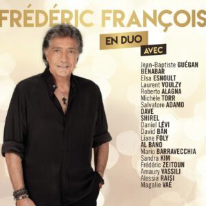 ALBUM : Frédéric François “En Duo” version COLLECTOR